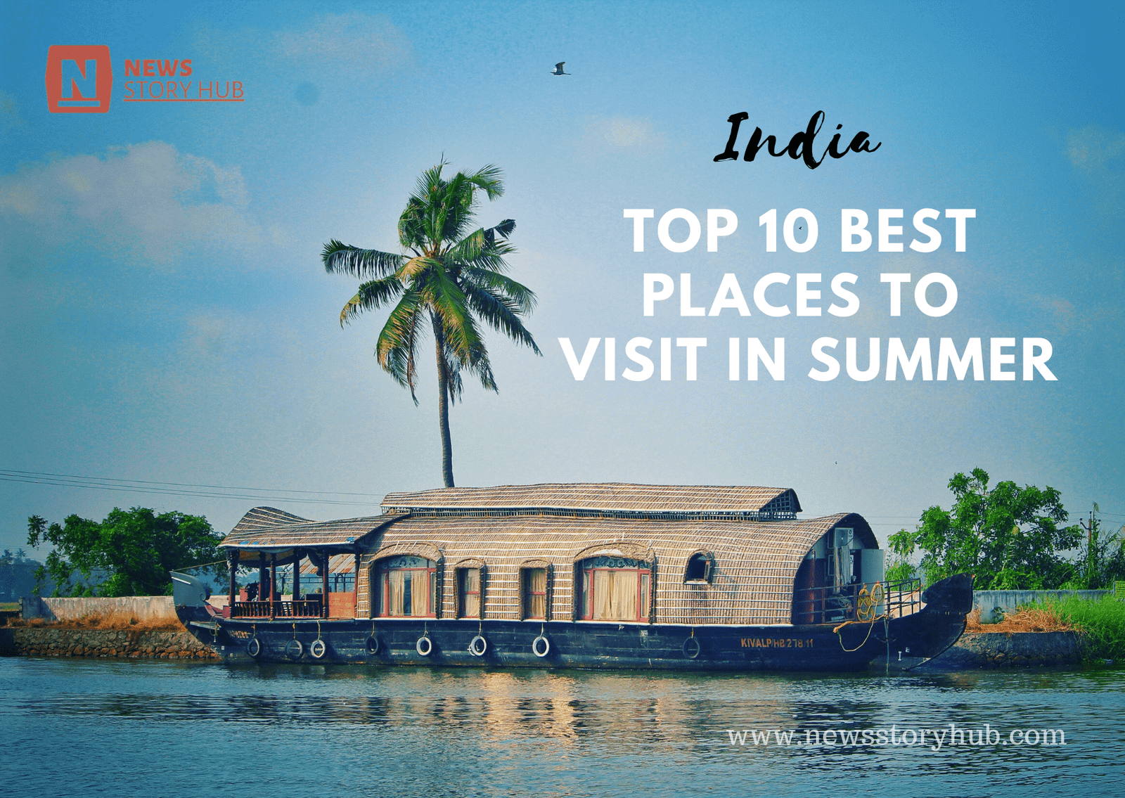 Top 10 Best Places To Visit In Summer In India » News Story Hub