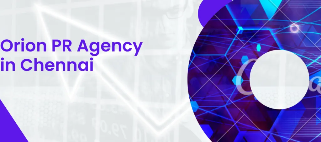 Orion PR agency in Chennai 1 Orion PR agency in Chennai